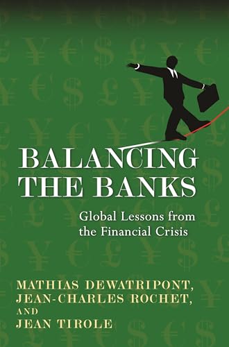 Cover of Balancing the Banks: Global Lessons from the Financial Crisis