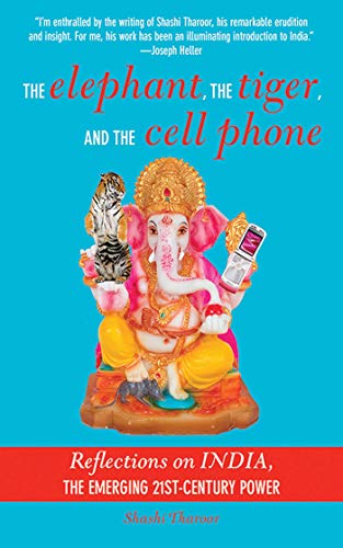 Cover of The Elephant, The Tiger, and the Cellphone: India, the Emerging 21st-Century Power