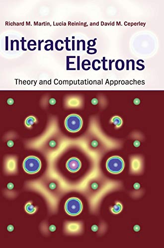 Cover of Interacting Electrons: Theory and Computational Approaches