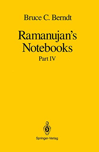 Ramanujan's Notebooks: Part IV