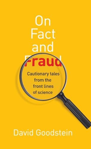 Cover of On Fact and Fraud: Cautionary Tales from the Front Lines of Science