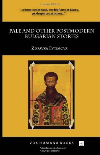 Cover of Pale and Other Postmodern Bulgarian Stories