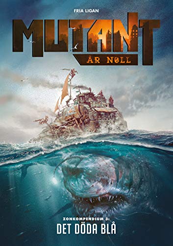Mutant: ar noll. Zonkompendium 3 : det doda bla