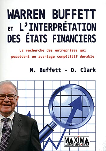 Warren Buffett et l'interpretation des etats financiers - 2e ed.
