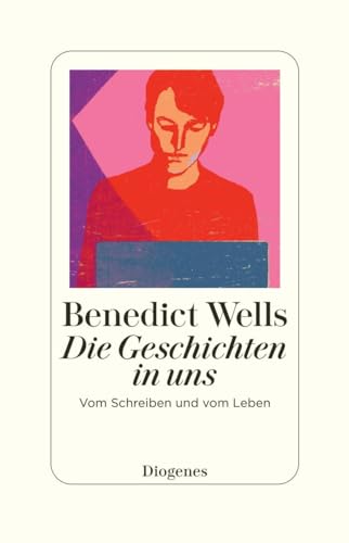 Cover of Die Geschichten in uns: Vom Schreiben und vom Leben
