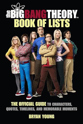 Cover of The Big Bang Theory Book of Lists: The Official Guide to Characters, Quotes, Timelines, and Memorable Moments
