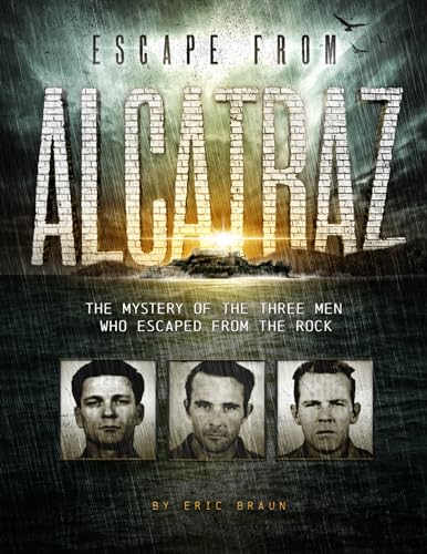 Cover of Escape from Alcatraz The Mystery of the Three Men Who Escaped from the Rock