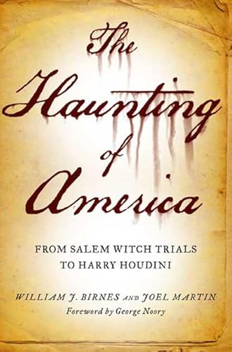 Cover of The Haunting of America: From the Salem Witch Trials to Harry Houdini