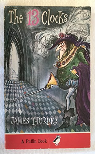 Cover of The 13 Clocks and The Wonderful O