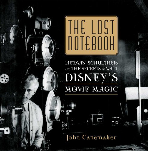 The Lost Notebook: Herman Schultheis and the Secrets of Walt Disney's Movie Magic