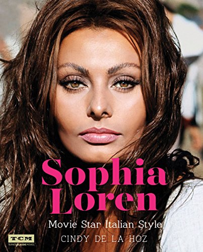 Cover of Sophia Loren: Movie Star Italian Style