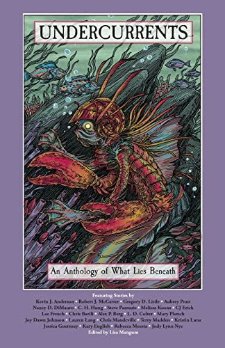 Cover of Undercurrents: An Anthology of What Lies Beneath