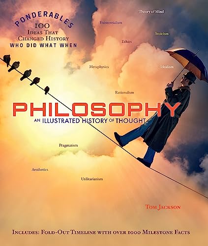 Philosophy: An Illustrated History of Thought