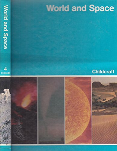 World and Space - Childcraft- The How and Why Library, Vol. 4