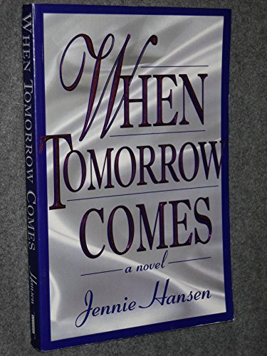 When Tomorrow Comes