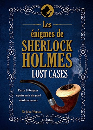 Cover of Lost cases: les enigmes de Sherlock Holmes