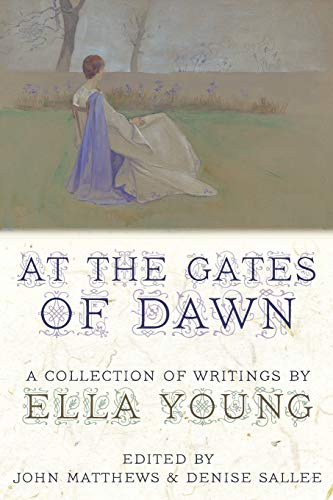 Cover of At the Gates of Dawn: A Collection of Writings by Ella Young