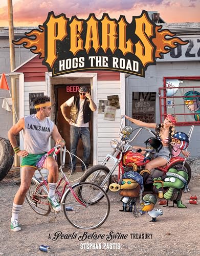 Cover of Pearls Hogs the Road: A Pearls Before Swine Treasury