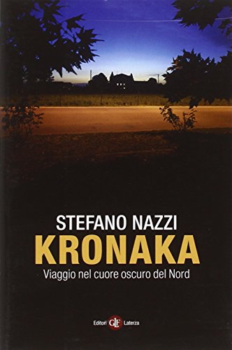 Kronaka : viaggio nel cuore oscuro del nord