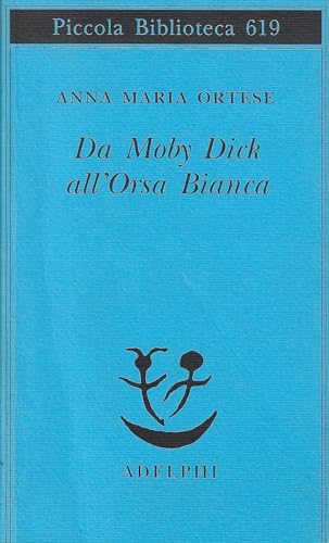 Da Moby Dick all'Orsa Bianca