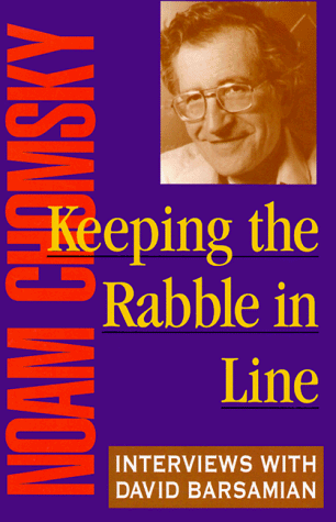 Cover of Keeping the Rabble in Line: Interviews with David Barsamian