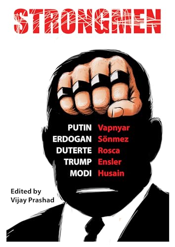 Strongmen: Trump / Modi / Erdogan / Duterte / Putin