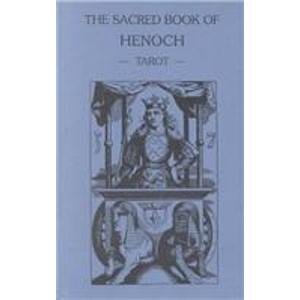 The Sacred Book of Henoch: Synthetic and Kabbalistic Studies on the Tarot