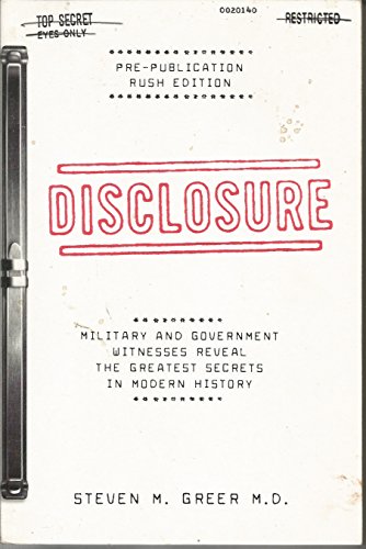 Disclosure: Military and Government Witnesses Reveal the Greatest Secrets in Modern History