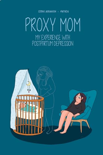 Cover of Proxy Mom: My Experience with Postpartum Depression