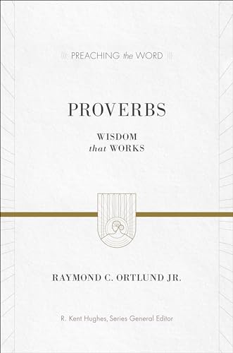 Proverbs: Wisdom That Works
