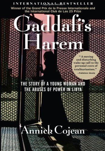 Cover of Gaddafi's Harem: The Story of a Young Woman and the Abuses of Power in Libya