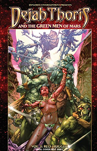 Cover of Dejah Thoris and the Green Men of Mars Volume 3: Red Trigger