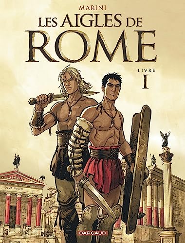 Les aigles de Rome, Livre I