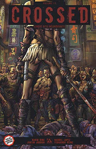 Crossed Volume 13: Cinque Dita Insanguinate