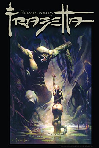 The Fantastic Worlds Of Frank Frazetta Volume 1