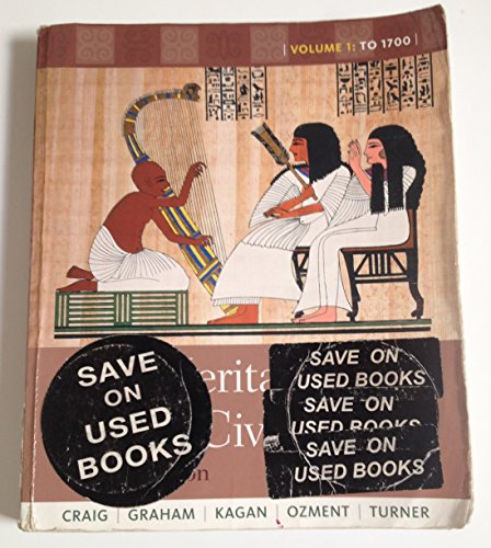 The Heritage of World Civilizations: Volume 1