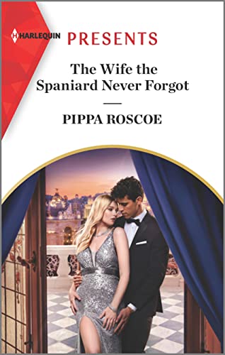 Cover of The Wife the Spaniard Never Forgot