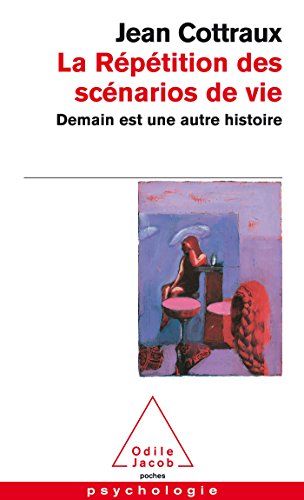 Cover of La repetition des scenarios de vie: Demain est une autre histoire