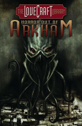 The Lovecraft Library, Volume 1: Horror Out of Arkham