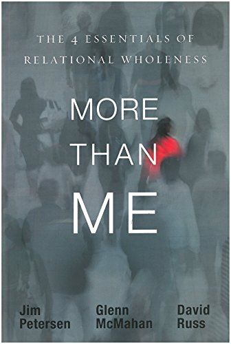 More Than Me: The 4 Essentials of Relational Wholeness