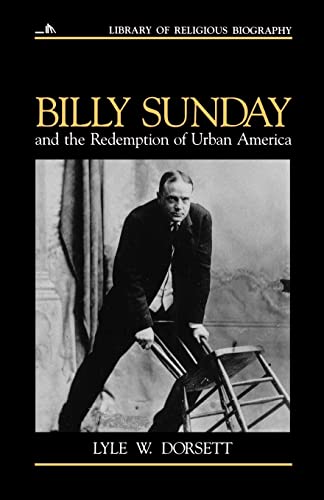 Cover of Billy Sunday and the Redemption of Urban America