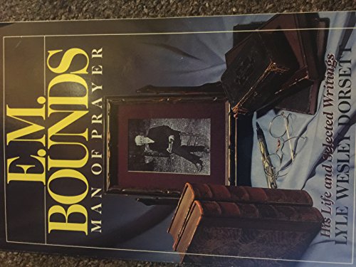 Cover of E. M. Bounds: Man of Prayer