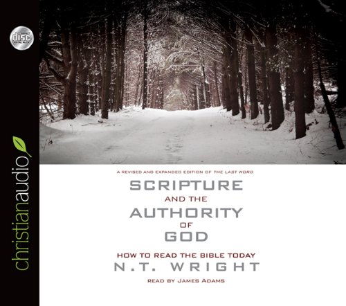 Cover of Scripture and the Authority of God: How to Read the Bible Today