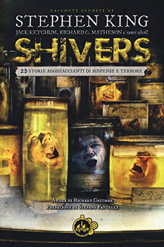 Cover of Shivers. 23 storie agghiaccianti di suspense e terrore