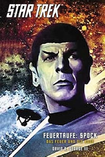 Cover of Feuertaufe: Spock - Das Feuer und die Rose