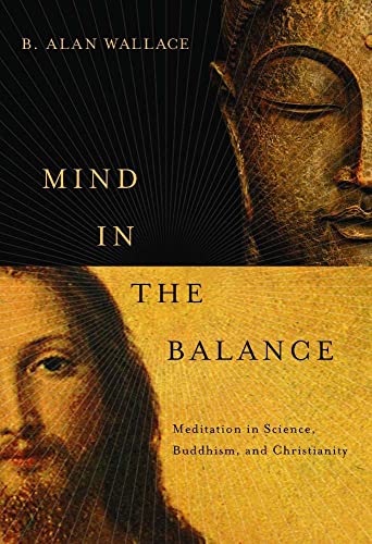 Cover of Mind in the Balance: Meditation in Science, Buddhism, and Christianity