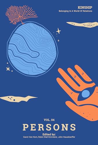 Kinship: Belonging in a World of Relations, Vol. 4