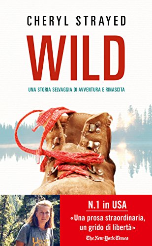 Wild: una storia selvaggia di avventura e rinascita
