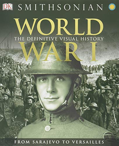 Cover of World War I: The Definitive Visual History from Sarajevo to Versailles