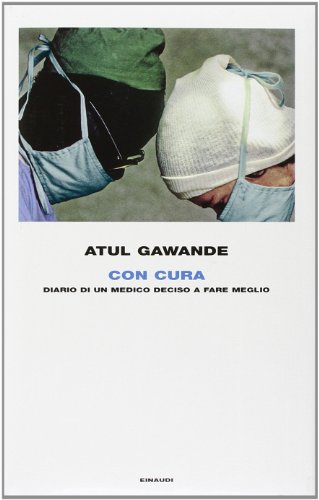 Cover of Con cura: Diario di un medico deciso a fare meglio